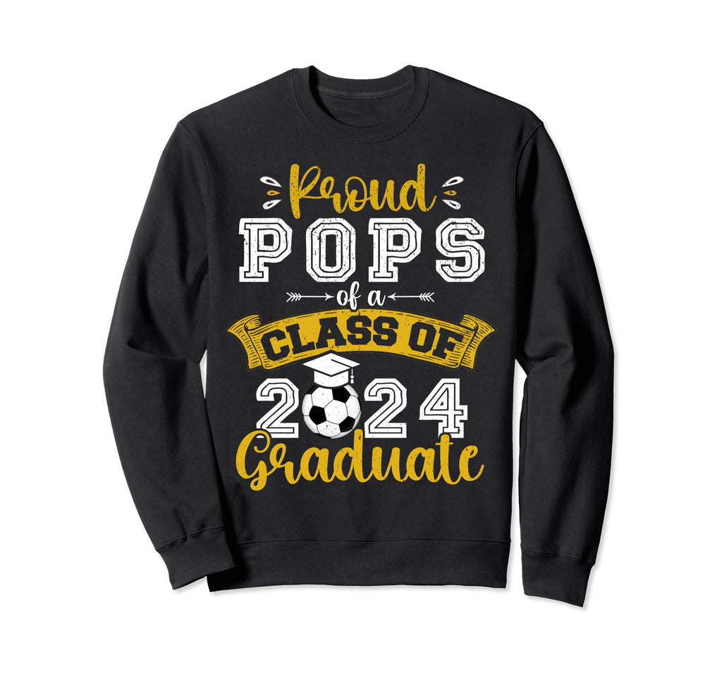 Proud Pops Class 2024 Graduate Soccer Sweatshirt - Streetwear Style Unisex