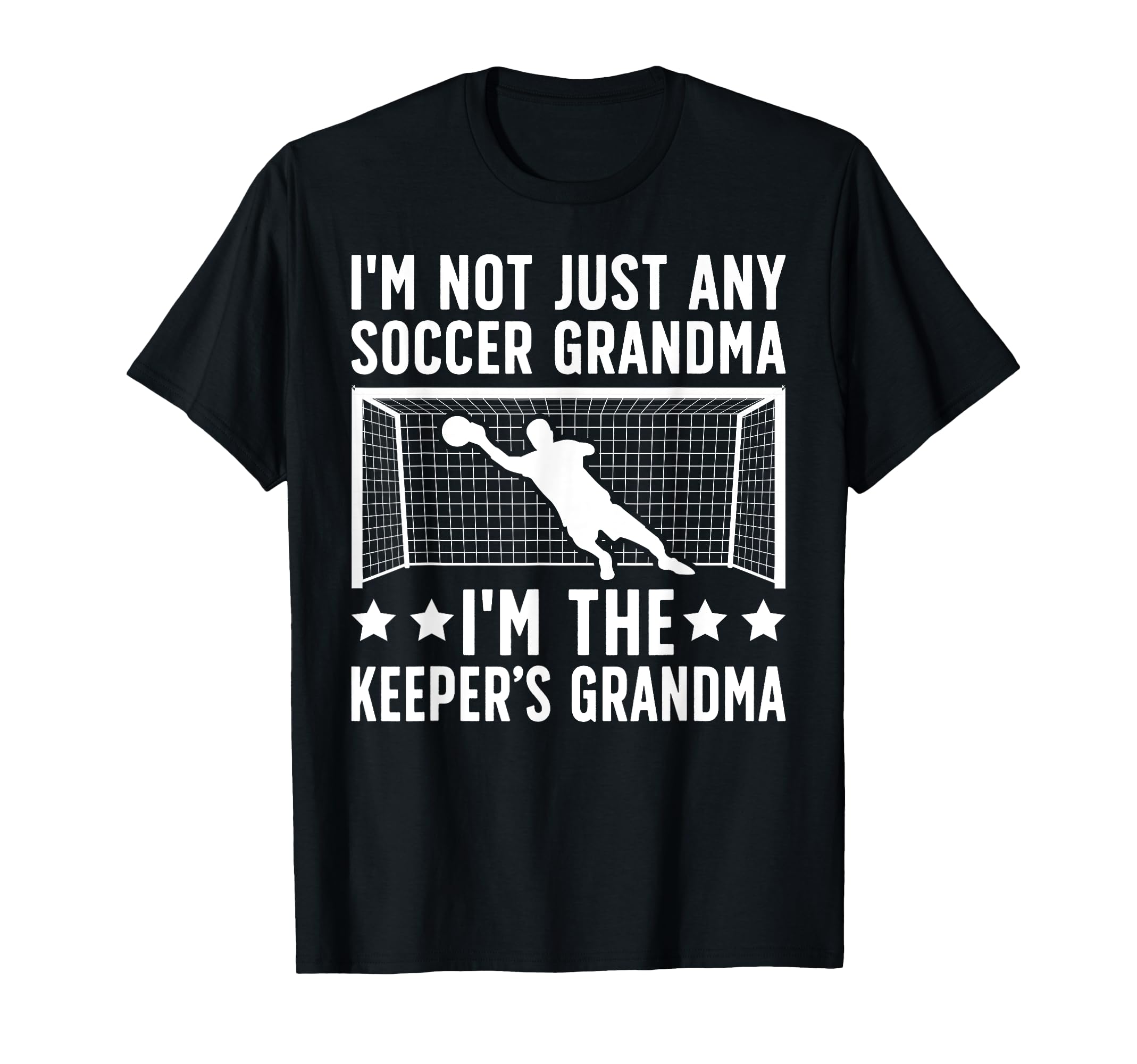 Im Soccer Keeper Grandma Soccer T-Shirt - Fun Novelty Design Men Women