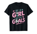 Be Goals Soccer Player Soccer T-Shirt - Novelty Apparel for Adults