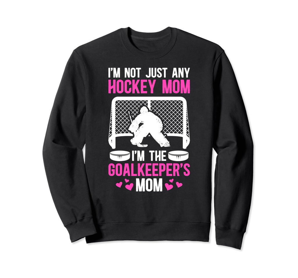 Im Hockey Goalkeeper Mom Ice Hockey Sweatshirt - Graphic Print for Adults