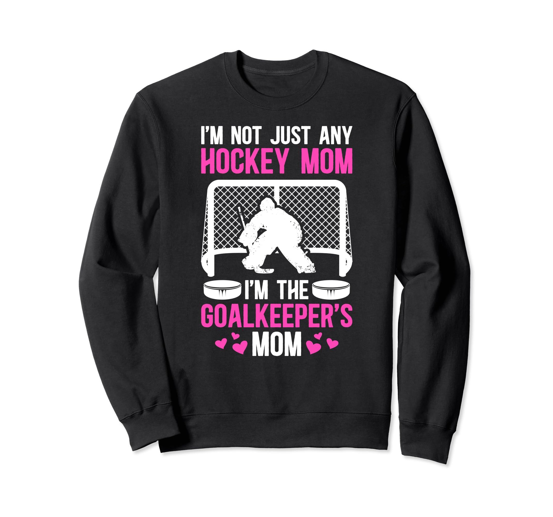 Im Hockey Goalkeeper Mom Ice Hockey Sweatshirt - Graphic Print for Adults
