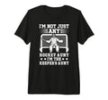 Im Hockey Keeper Aunt Hockey T-Shirt - Casual Everyday Wear Unisex