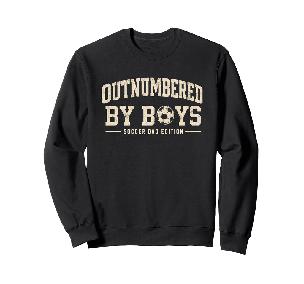 Outnumbered Soccer Dad Varsity Sweatshirt - Unique Graphic for Adults
