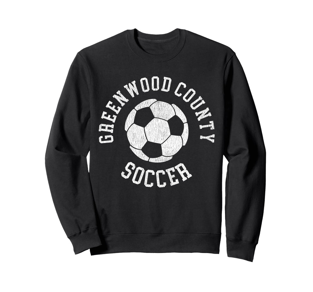 Greenwood County Soccer Distressed Sweatshirt - Aesthetic Graphic Unisex