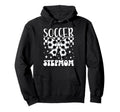 Soccer Stepmom Soccer Player Step Mother Hoodie - Minimalist Print Unisex