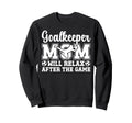 Funny Soccer Goalkeeper Mom Soccer Sweatshirt - Graphic Print Unisex