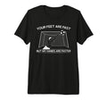 Your Feet Are Fast But My Hands T-Shirt - Casual Everyday Wear for Adults