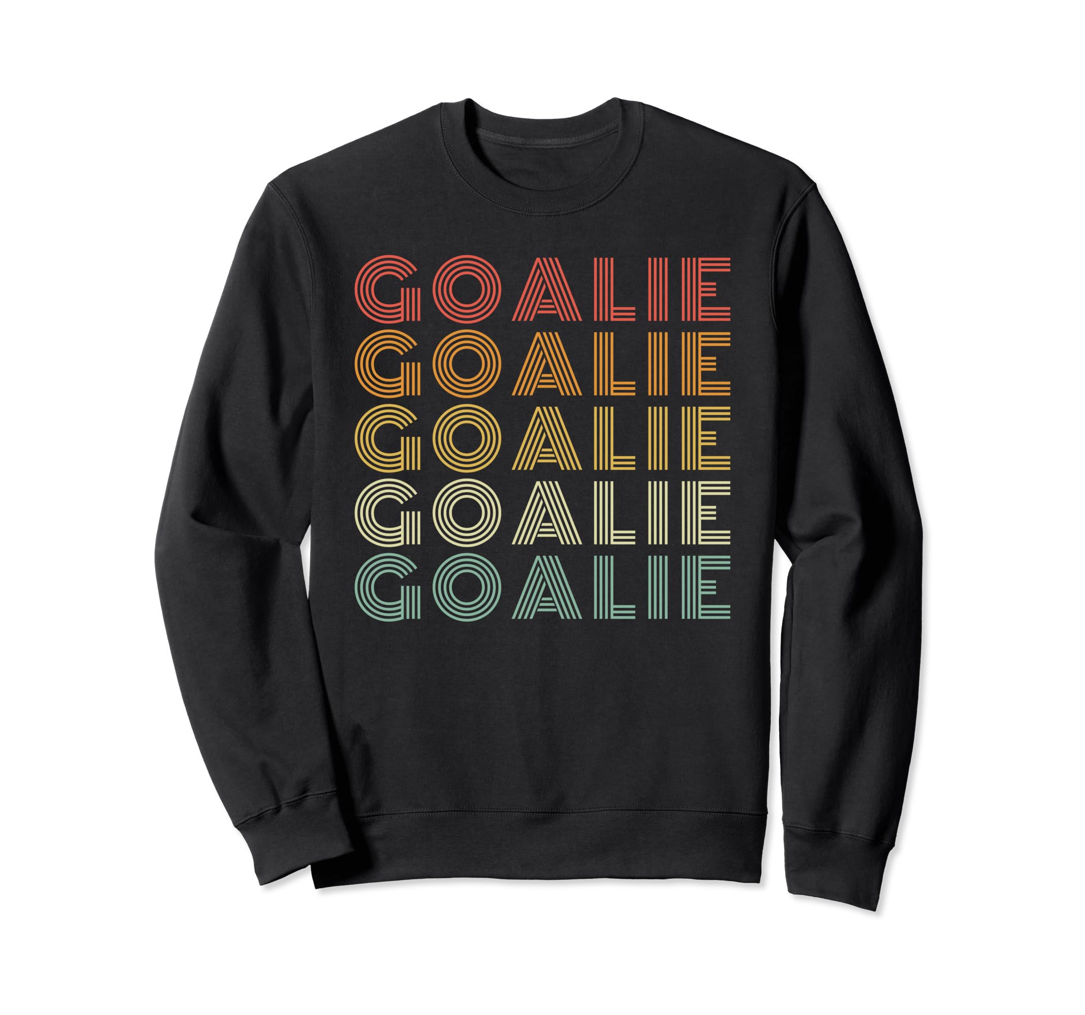 Goalie Funny Goalkeeper Sweatshirt - Streetwear Style Unisex
