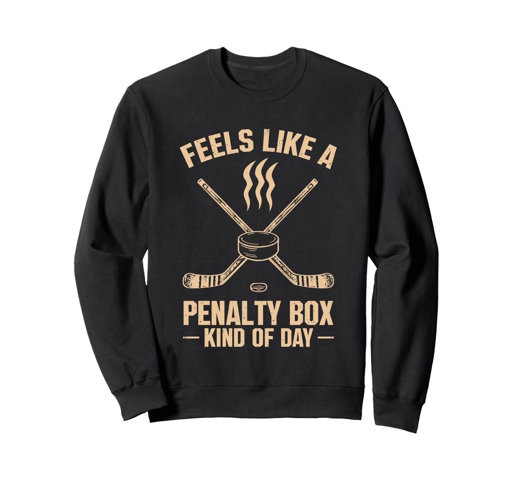 Feels Like Penalty Box Kind Day Sweatshirt - Aesthetic Graphic Men Women
