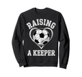 Raising Keeper Soccer Mom Im Sweatshirt - Unique Graphic for Adults