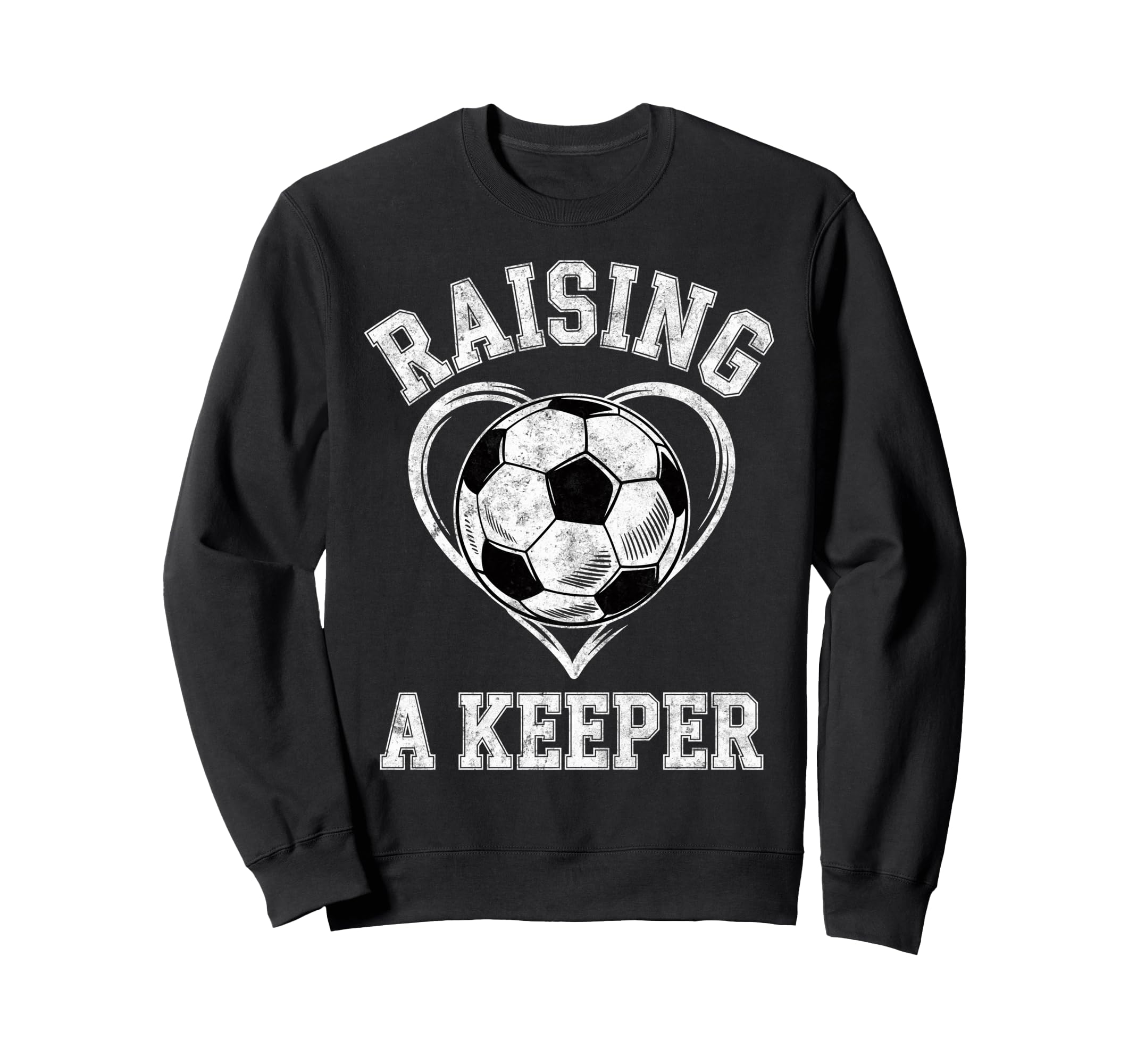 Raising Keeper Soccer Mom Im Sweatshirt - Novelty Apparel for Adults
