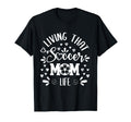 Mothers Day Living That Soccer Mom T-Shirt - Trendy Graphic for Adults