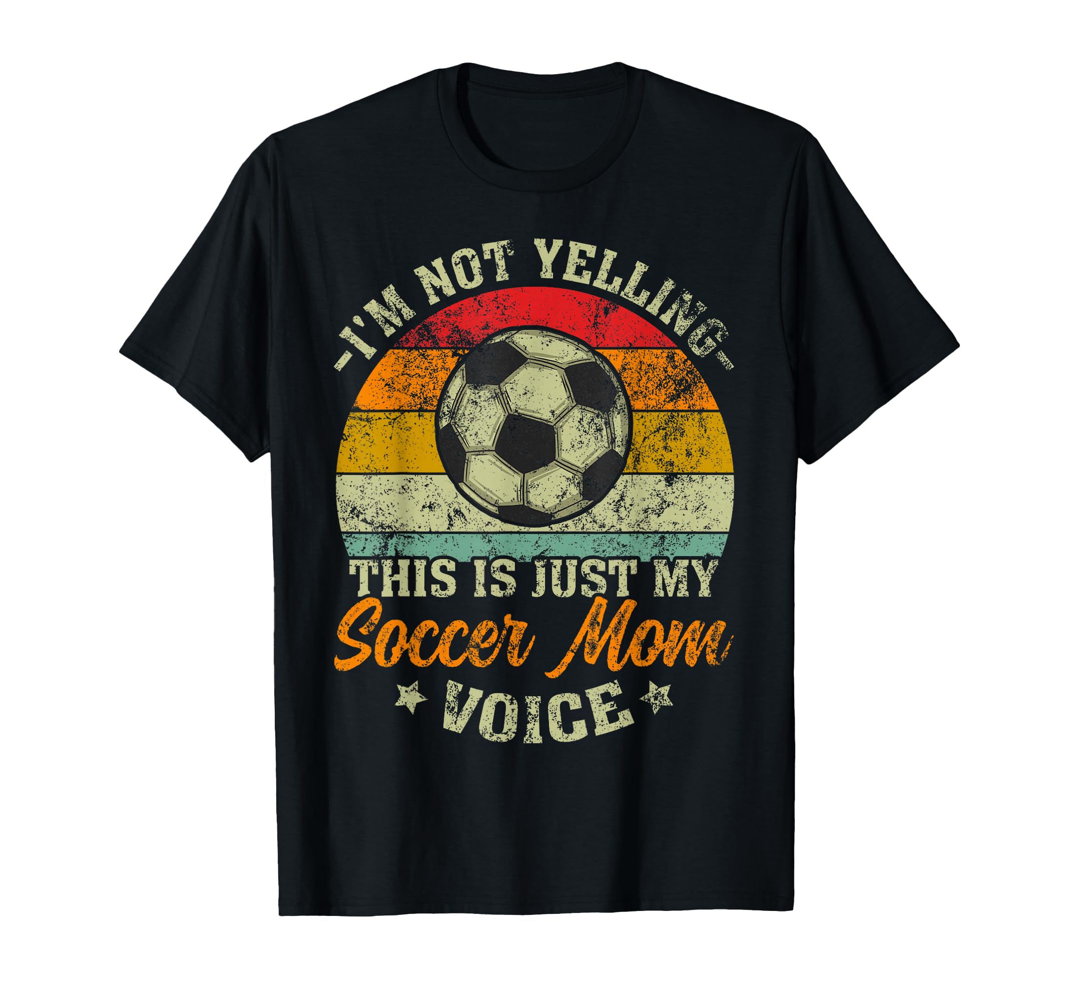 Im Not Yelling This Is My Soccer T-Shirt - Casual Everyday Wear for Adults