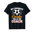 My Favorite Goalie Calls Me Coach T-Shirt - Streetwear Style Men Women