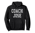 Coach Jose Custom Football Soccer Hoodie - Fun Novelty Design Unisex