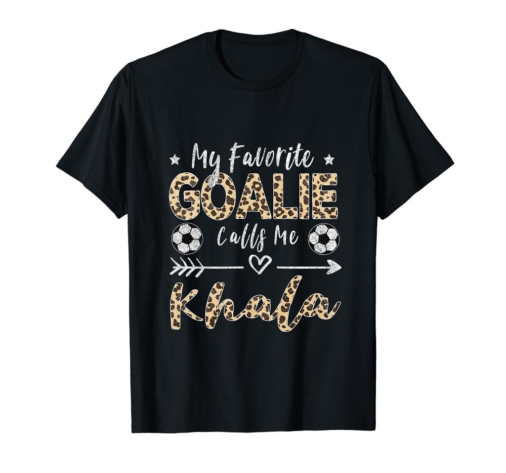My Favorite Goalie Calls Me Khala T-Shirt - Streetwear Style for Adults
