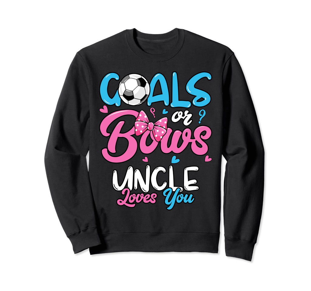 Gender Reveal Goals Or Bows Uncle Sweatshirt - Aesthetic Graphic Unisex