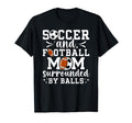 Soccer And Football Mom Funny Football T-Shirt - Aesthetic Graphic Unisex