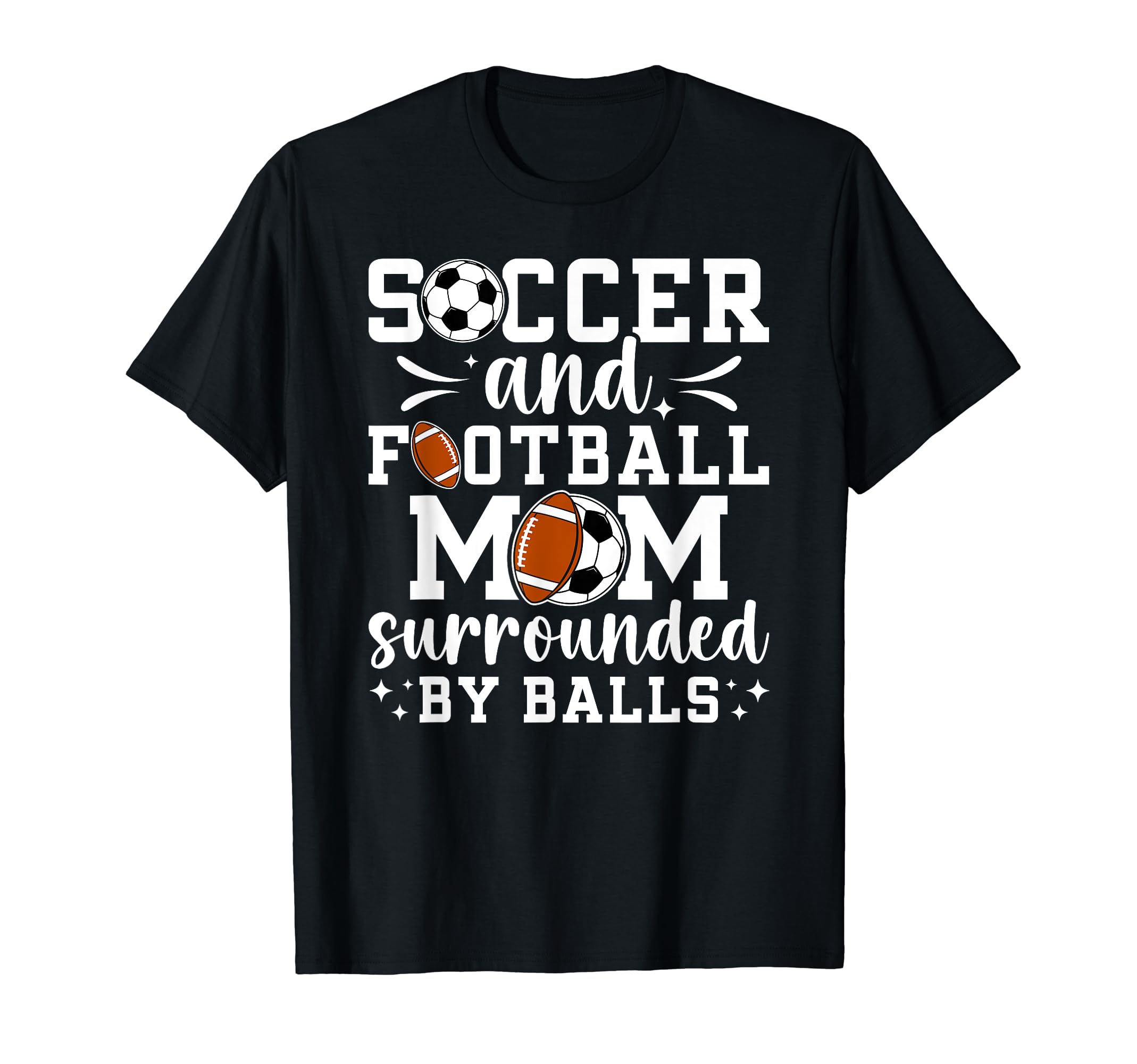 Soccer And Football Mom Funny Football T-Shirt - Aesthetic Graphic Unisex