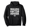 Weekends Coffee Soccer Groovy Mom Life Hoodie - Unique Graphic for Adults