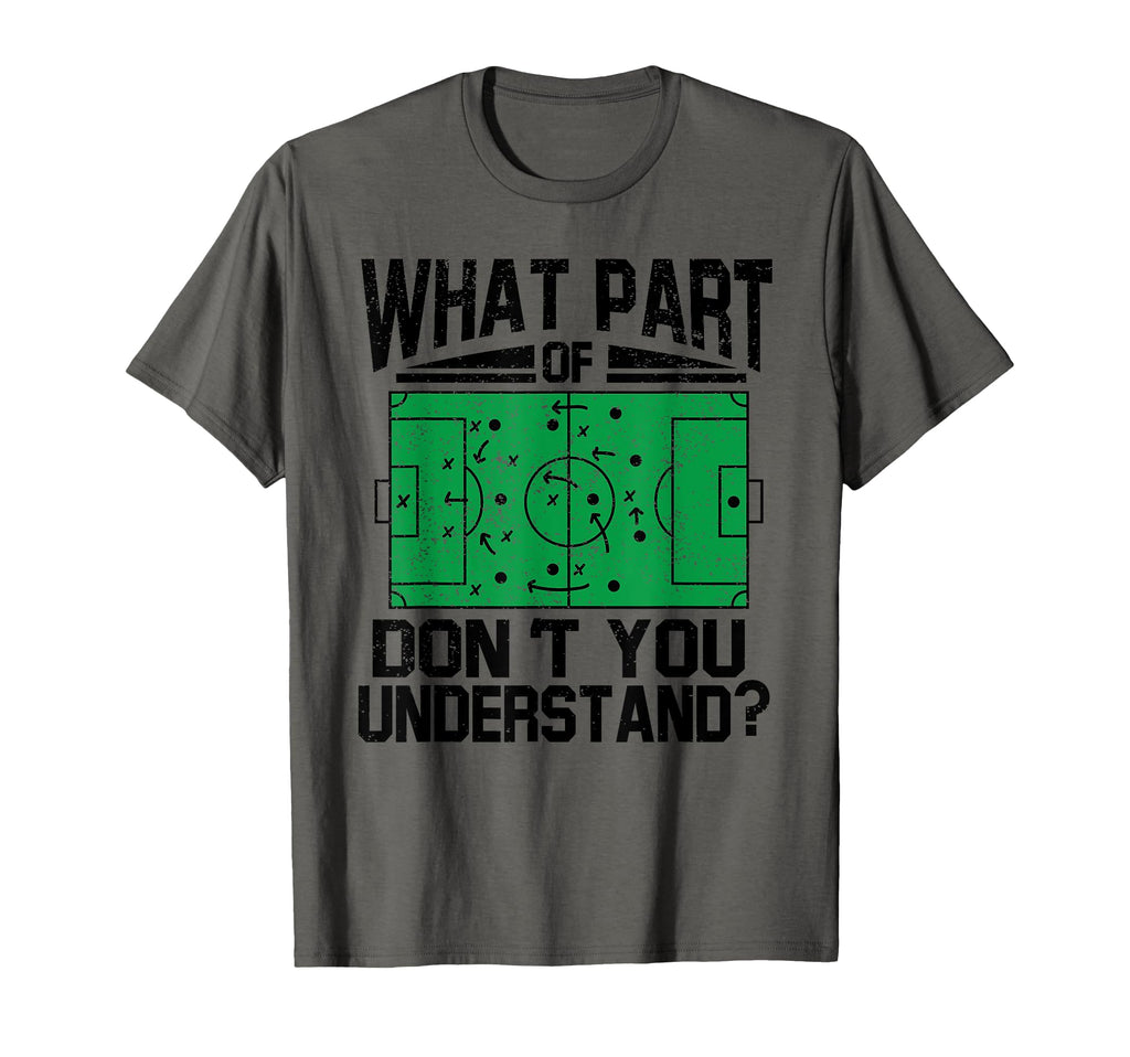 What Part Dont You Understand Funny T-Shirt - Fun Novelty Design Men Women