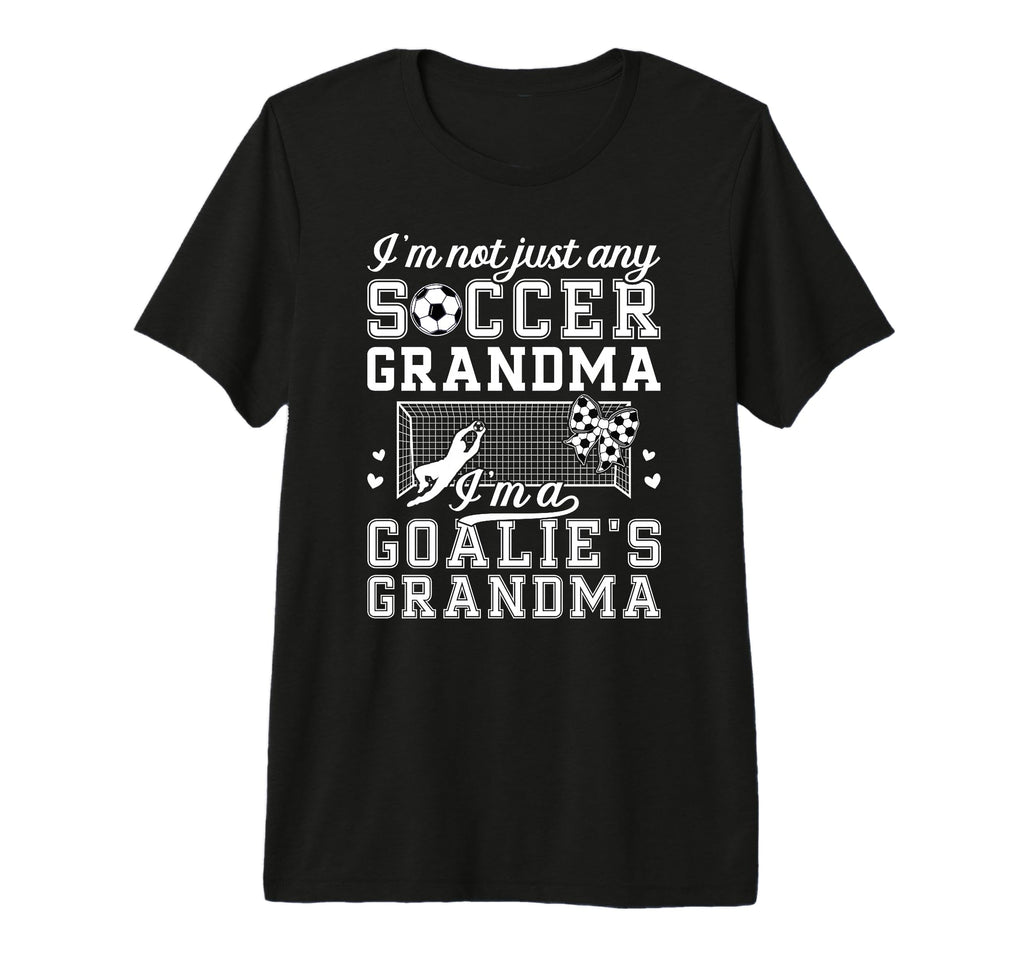 Im Soccer Goalie Grandma Soccer T-Shirt - Novelty Apparel for Adults