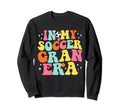 My Soccer Gran Era Game Day Sweatshirt - Aesthetic Graphic for Adults