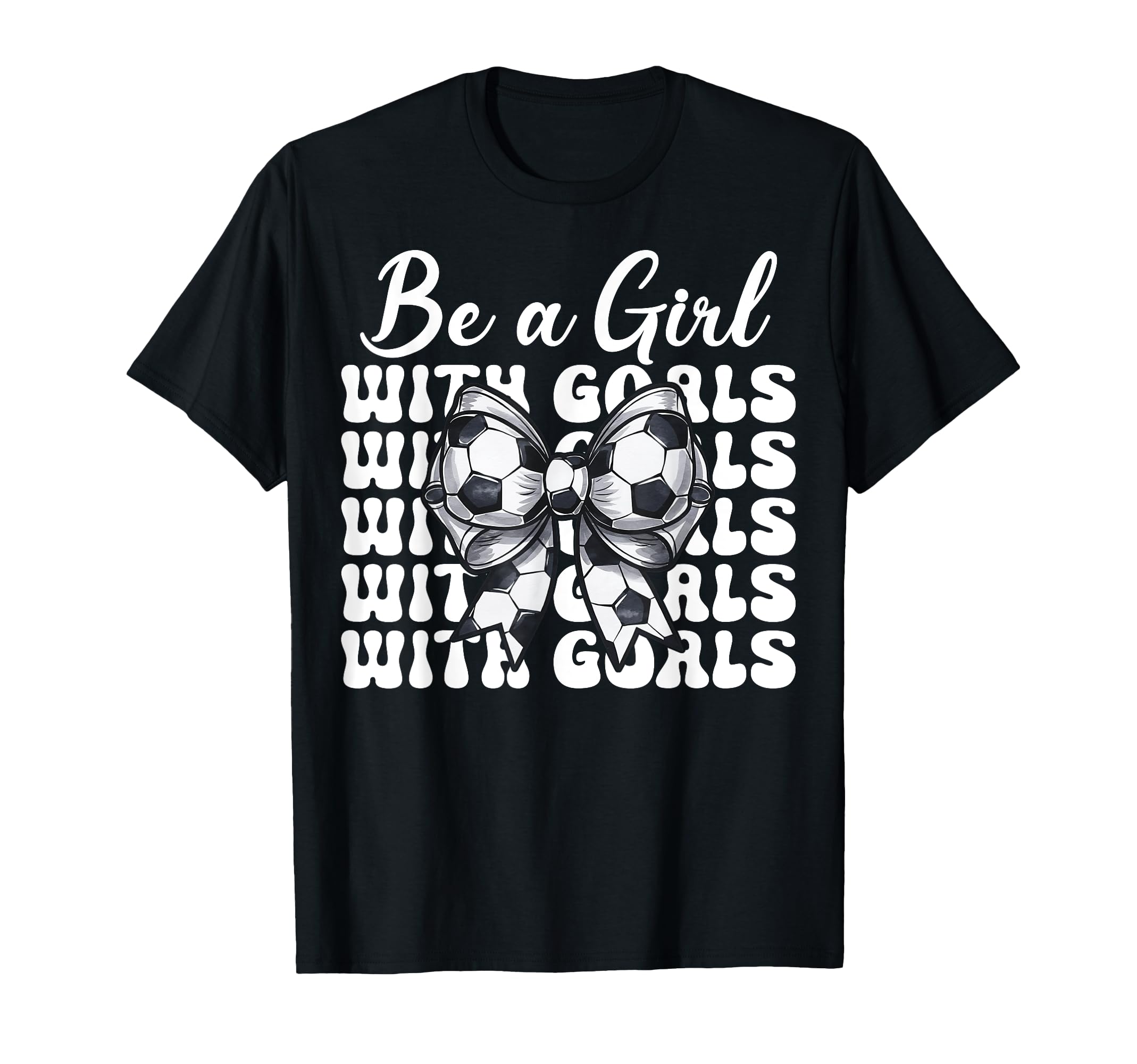 Soccer Be Goals T-Shirt - Fun Novelty Design Unisex