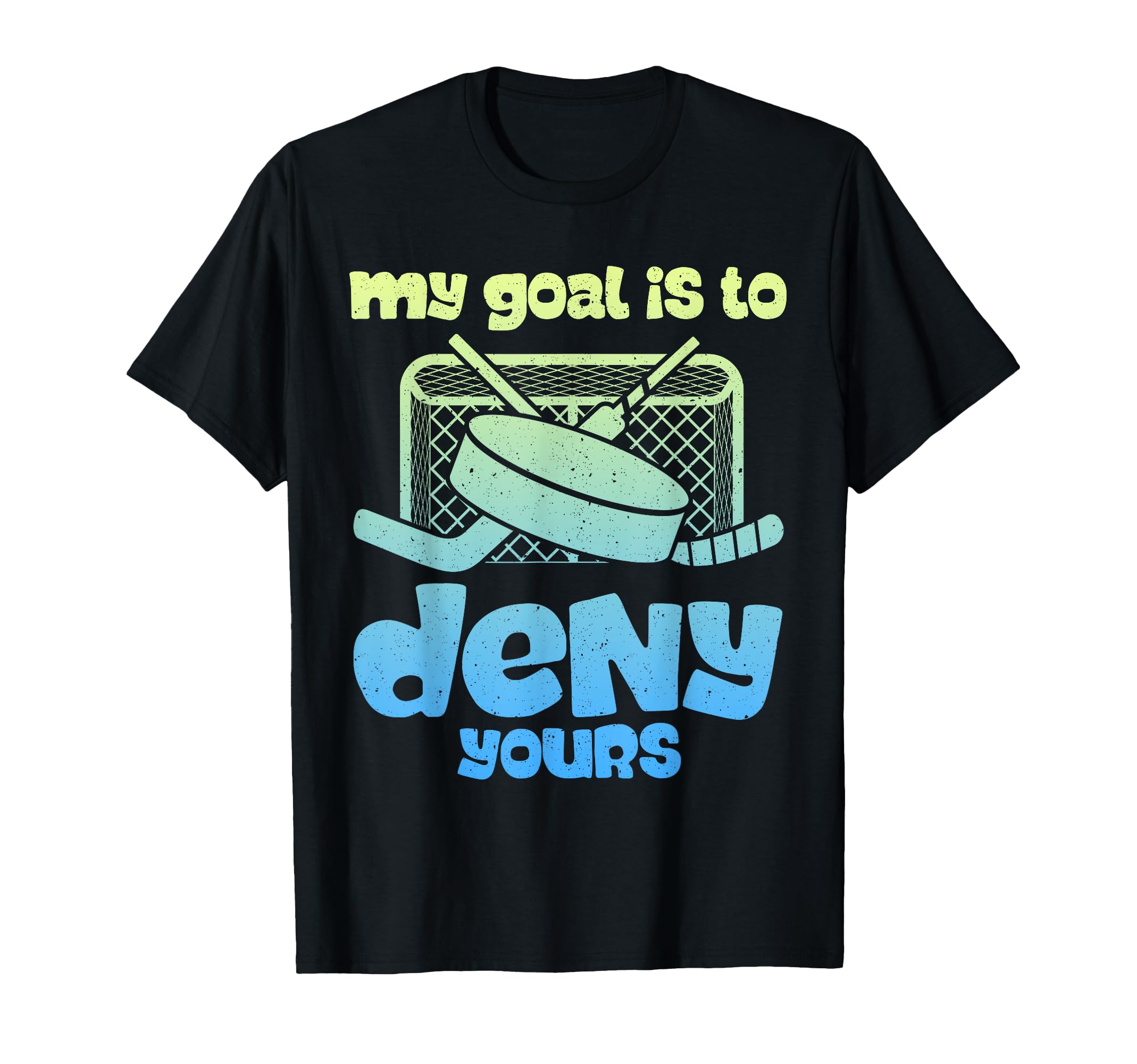 Hockey Goalkeeper Denial Funny Ice T-Shirt - Unique Graphic for Adults