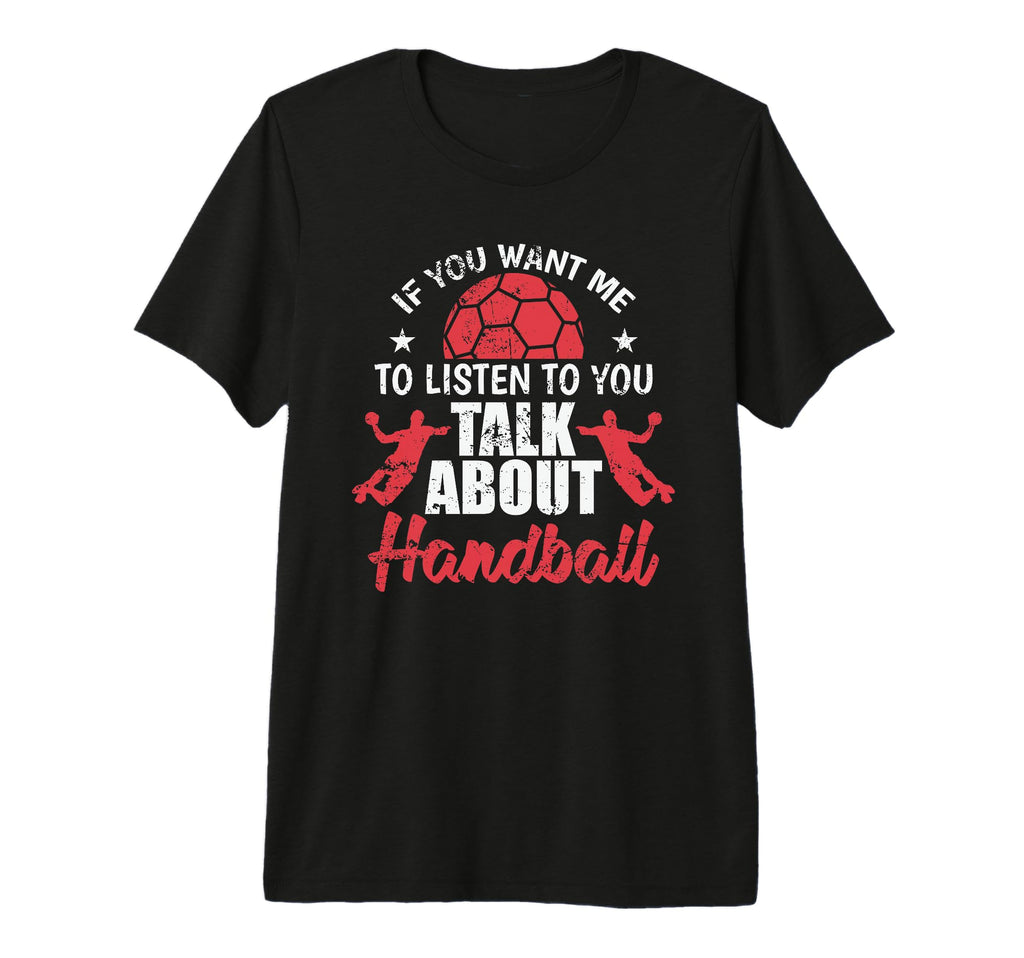 If You Want Me To Listen Talk About T-Shirt - Unique Graphic Unisex
