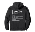 Goalie Gear Art Goalkeeper Definition Hoodie - Unique Graphic Men Women