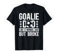 Soccer Goalie Dad Definition Dad T-Shirt - Fun Novelty Design Men Women