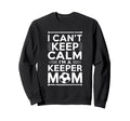 Soccer Player Goalkeeper Lover Keep Sweatshirt - Fun Novelty Design Unisex