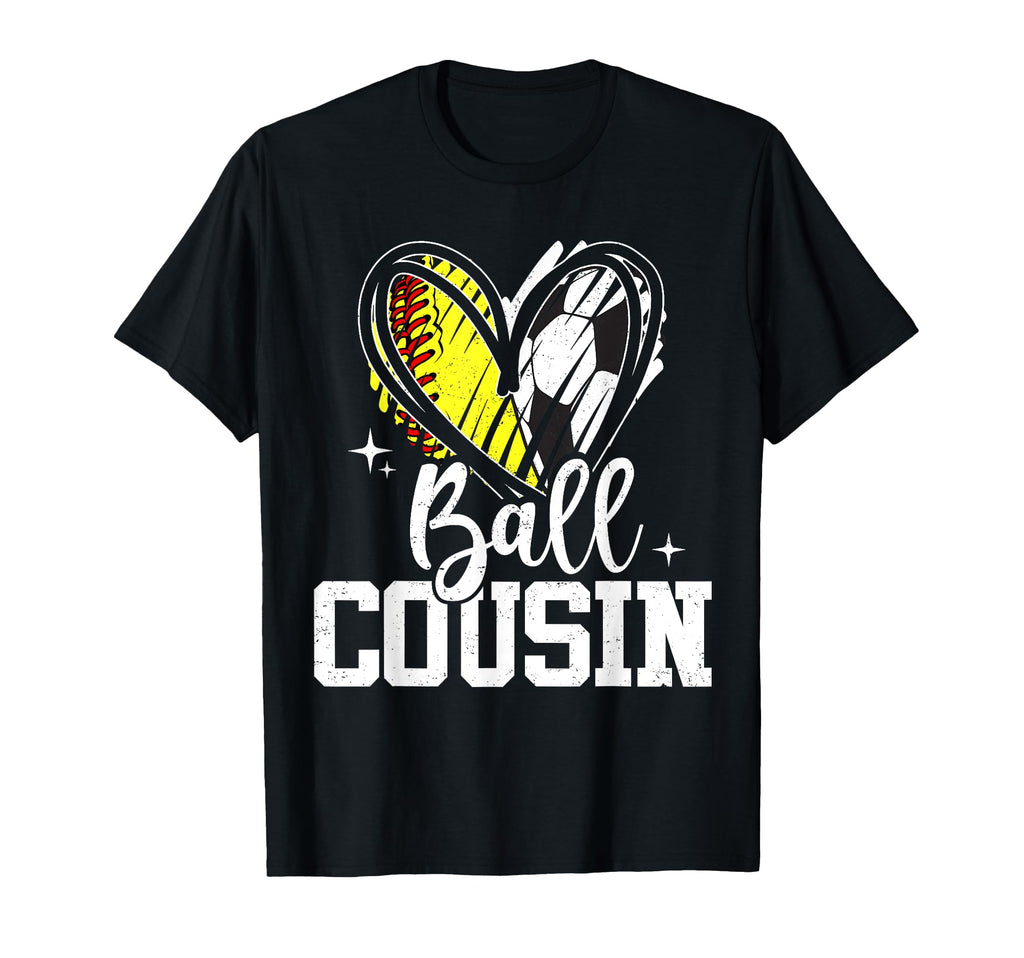 Ball Cousin Softball Soccer Ball T-Shirt - Casual Everyday Wear Unisex