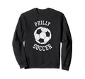 Philly Soccer Distressed 90S Sweatshirt - Casual Everyday Wear Unisex