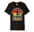 My Favorite Soccer Player Calls Me Dad T-Shirt - Custom Art Print Men Women