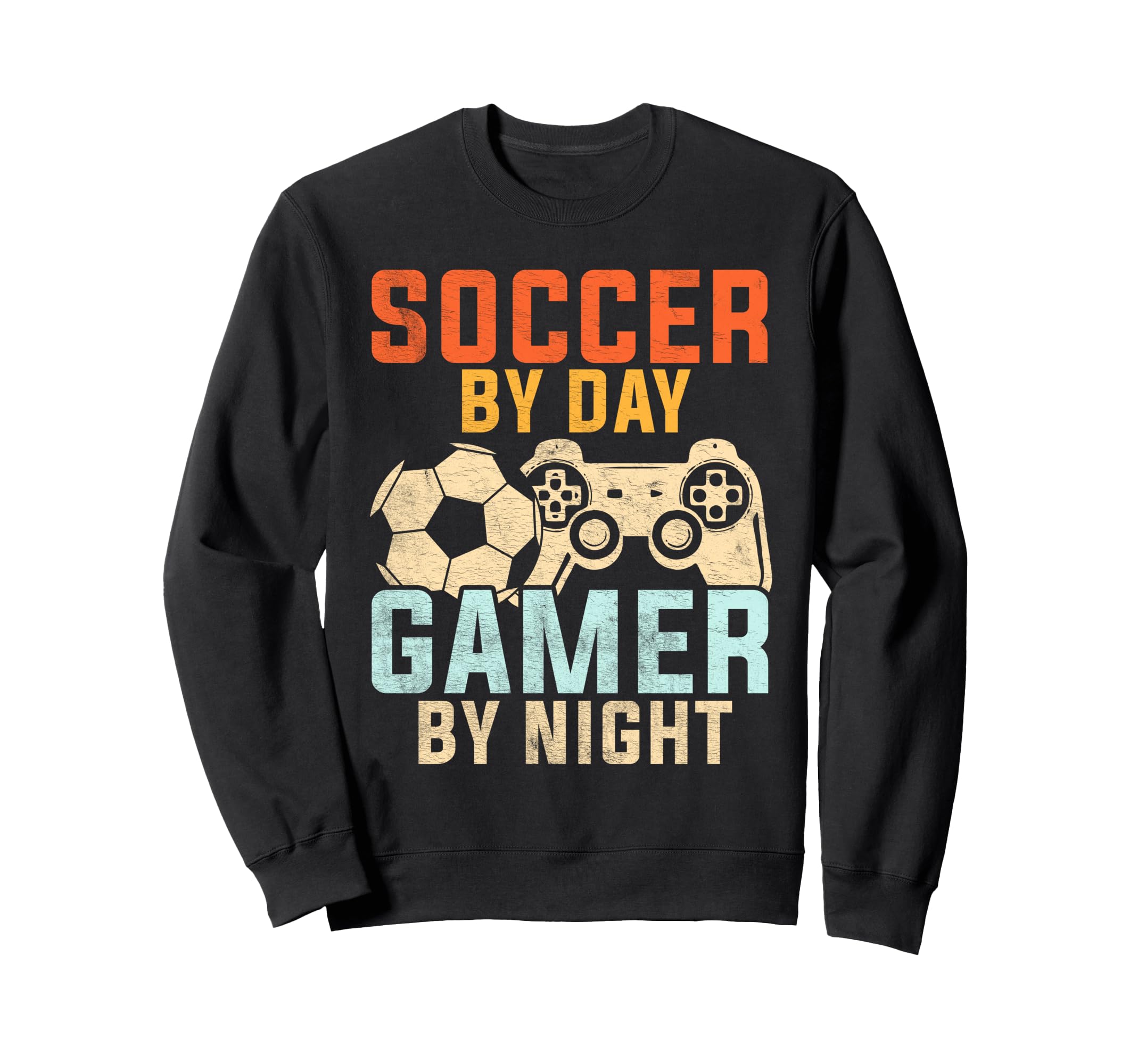 Soccer Day Gamer Night Soccer Gamer Sweatshirt - Novelty Apparel Unisex
