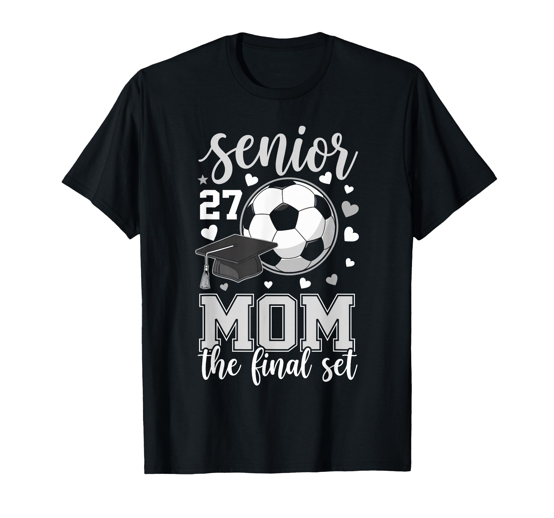 Soccer Senior 2027 Mom Final Set T-Shirt - Streetwear Style for Adults