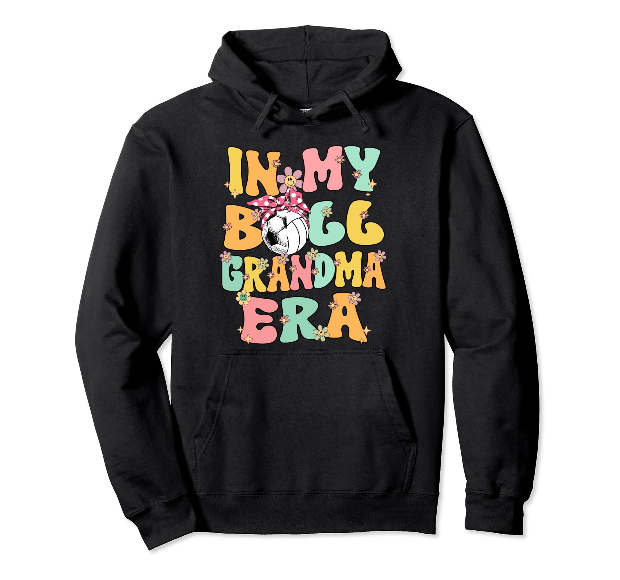 My Ball Grandma Era Groovy Soccer Hoodie - Streetwear Style for Adults