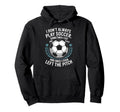 Goal Keeper I Dont Always Play Soccer Hoodie - Custom Art Print for Adults