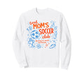 Soccer Tired Moms Club Surviving Snacks Sweatshirt - Graphic Print Unisex