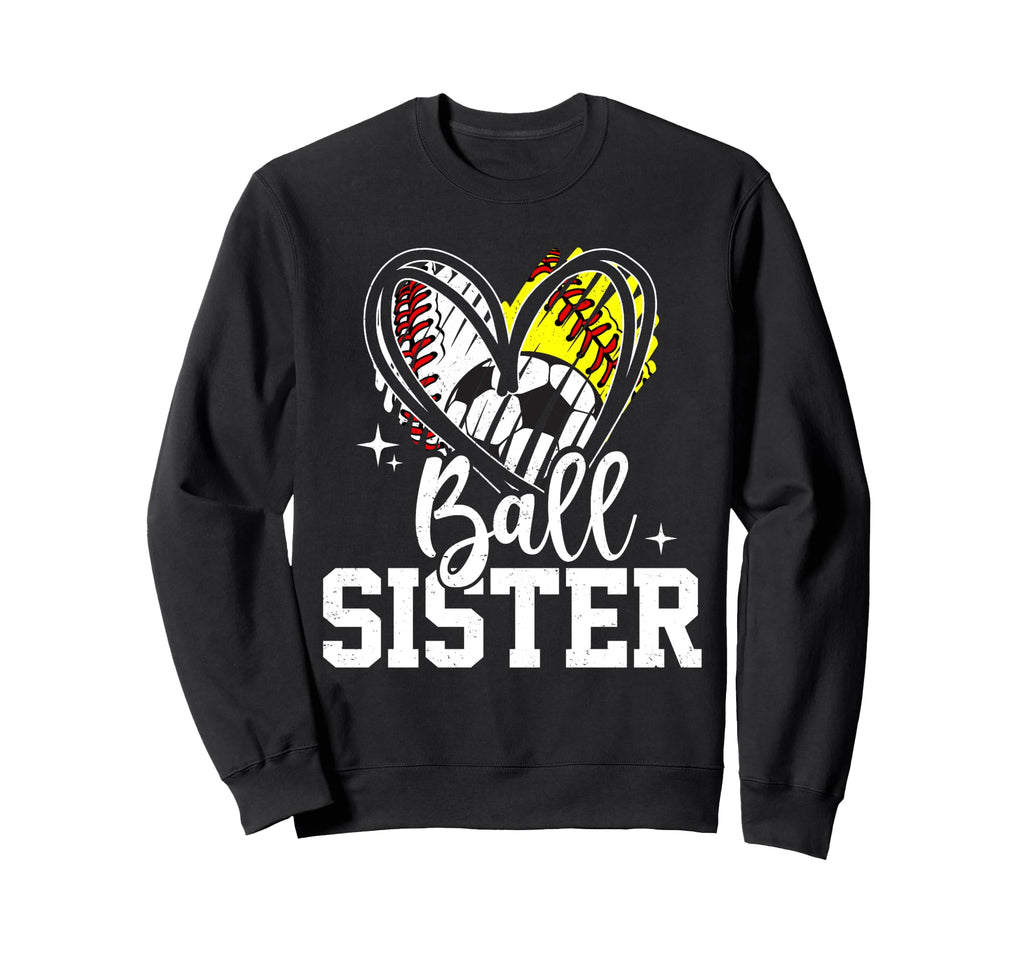 Ball Sister Baseball Softball Sweatshirt - Casual Everyday Wear Men Women