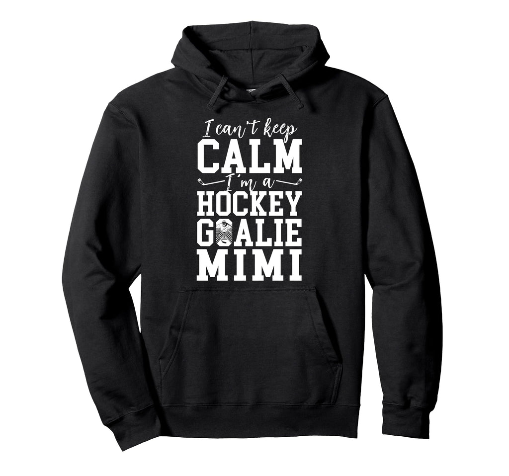 Im Hockey Goalie Mimi Ice Hockey Keeper Hoodie - Custom Art Print Unisex