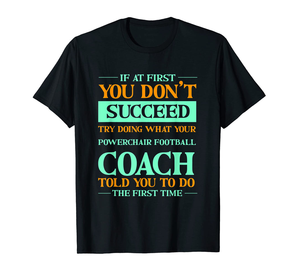 Try Doing What Your Powerchair T-Shirt - Aesthetic Graphic Men Women