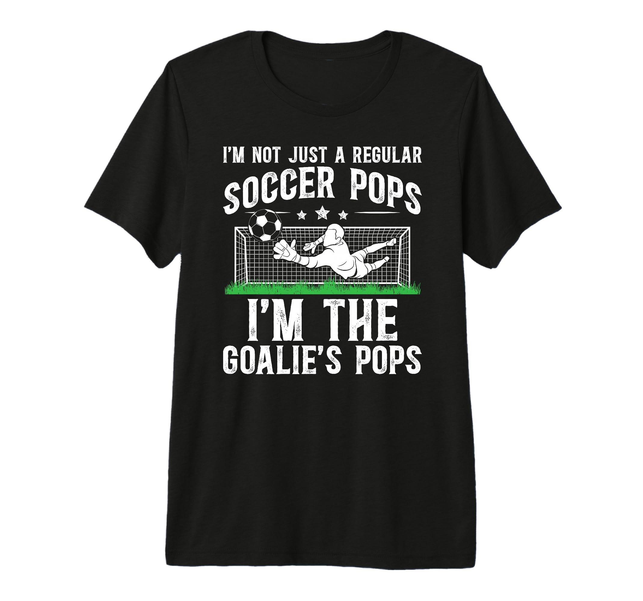 Mens Im Soccer Goalie Pops Soccer T-Shirt - Custom Art Print for Adults