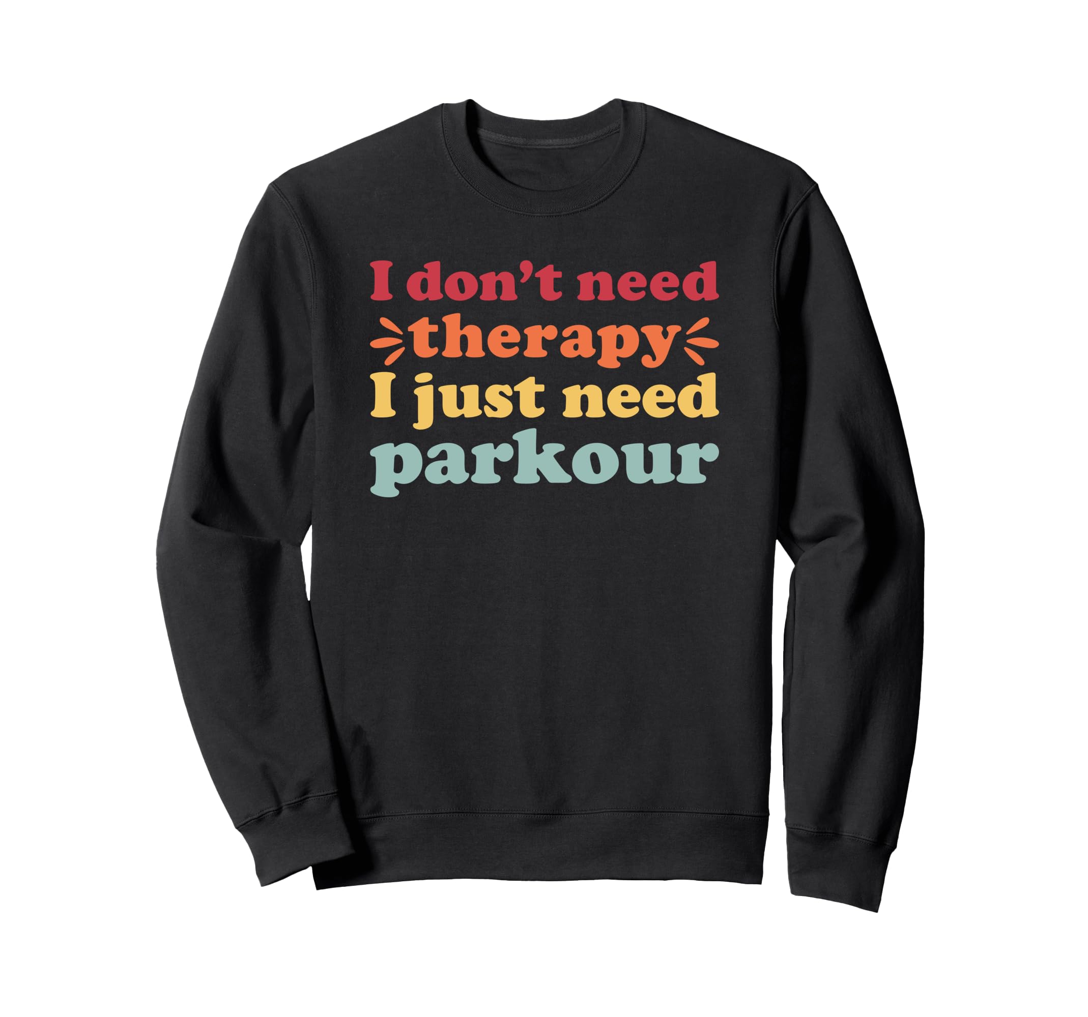 Parkour I Love Parkour And Sweatshirt - Streetwear Style for Adults
