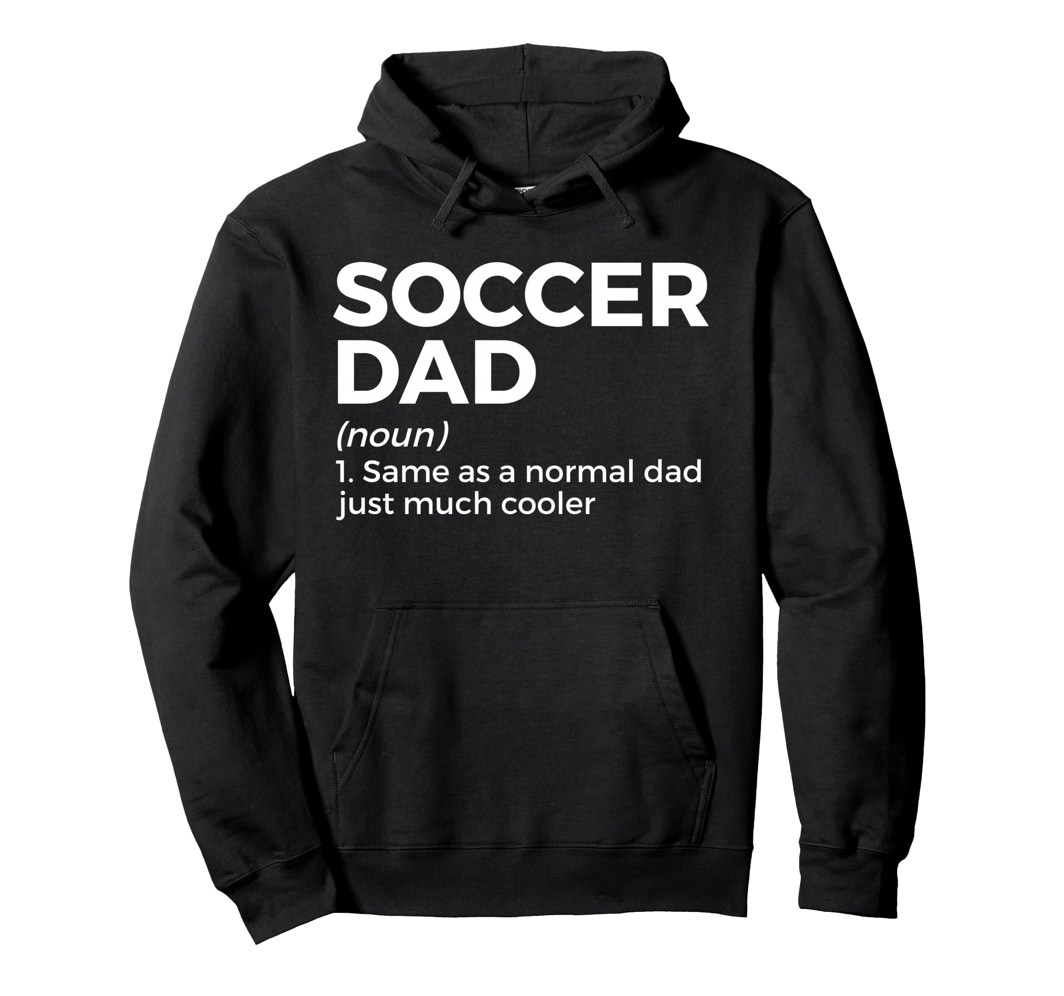 Funny Soccer Dad Definition Hoodie - Novelty Apparel Men Women