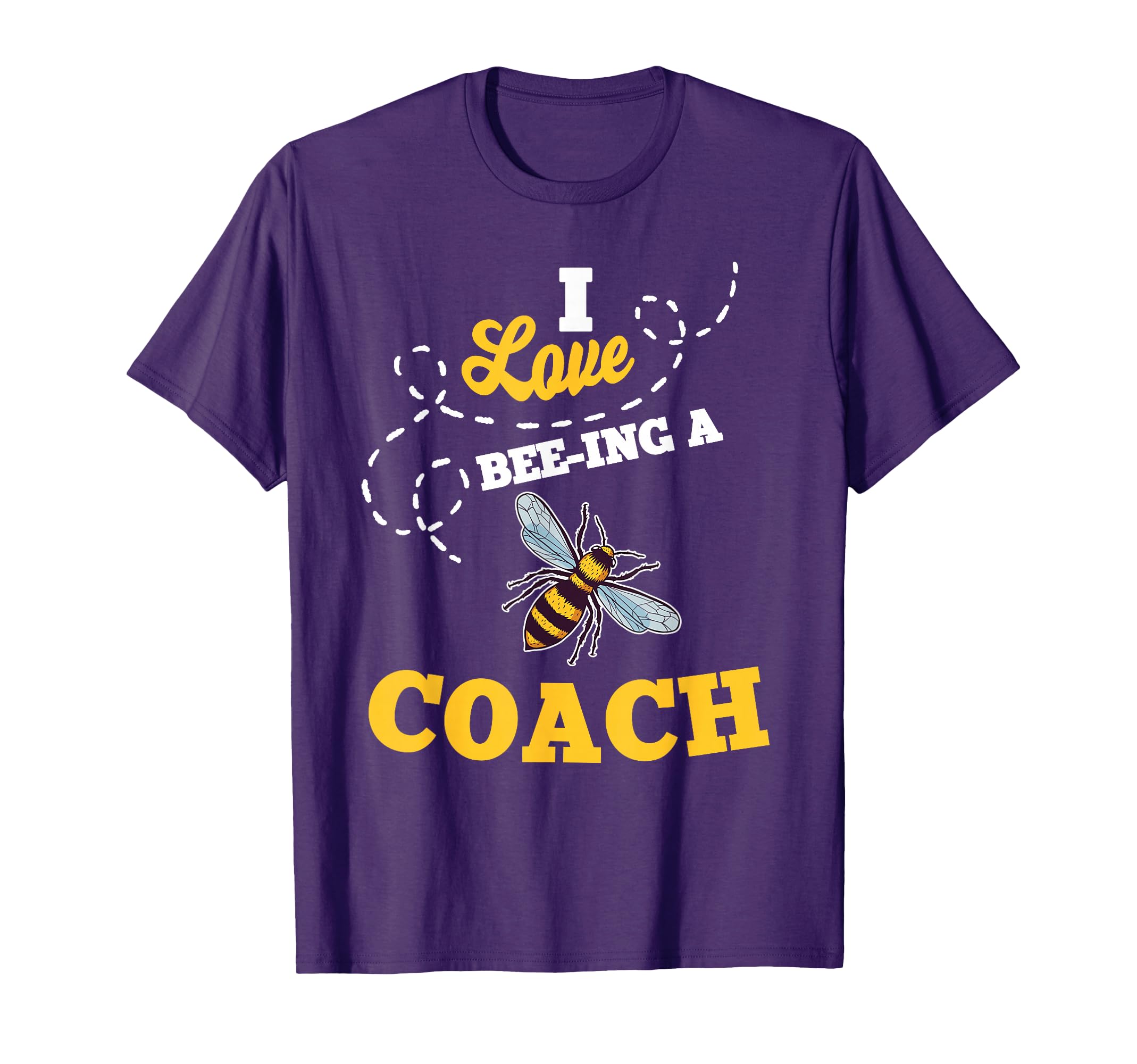 I Love Bee Ing Coach Honey Bee Job T-Shirt - Trendy Graphic Unisex