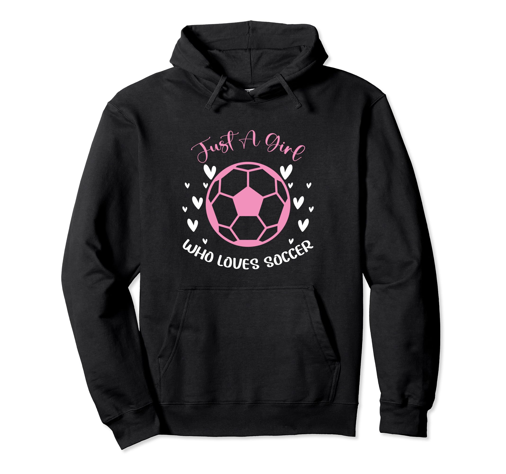 Just Who Loves Soccer Funny Sayings Hoodie - Fun Novelty Design Men Women
