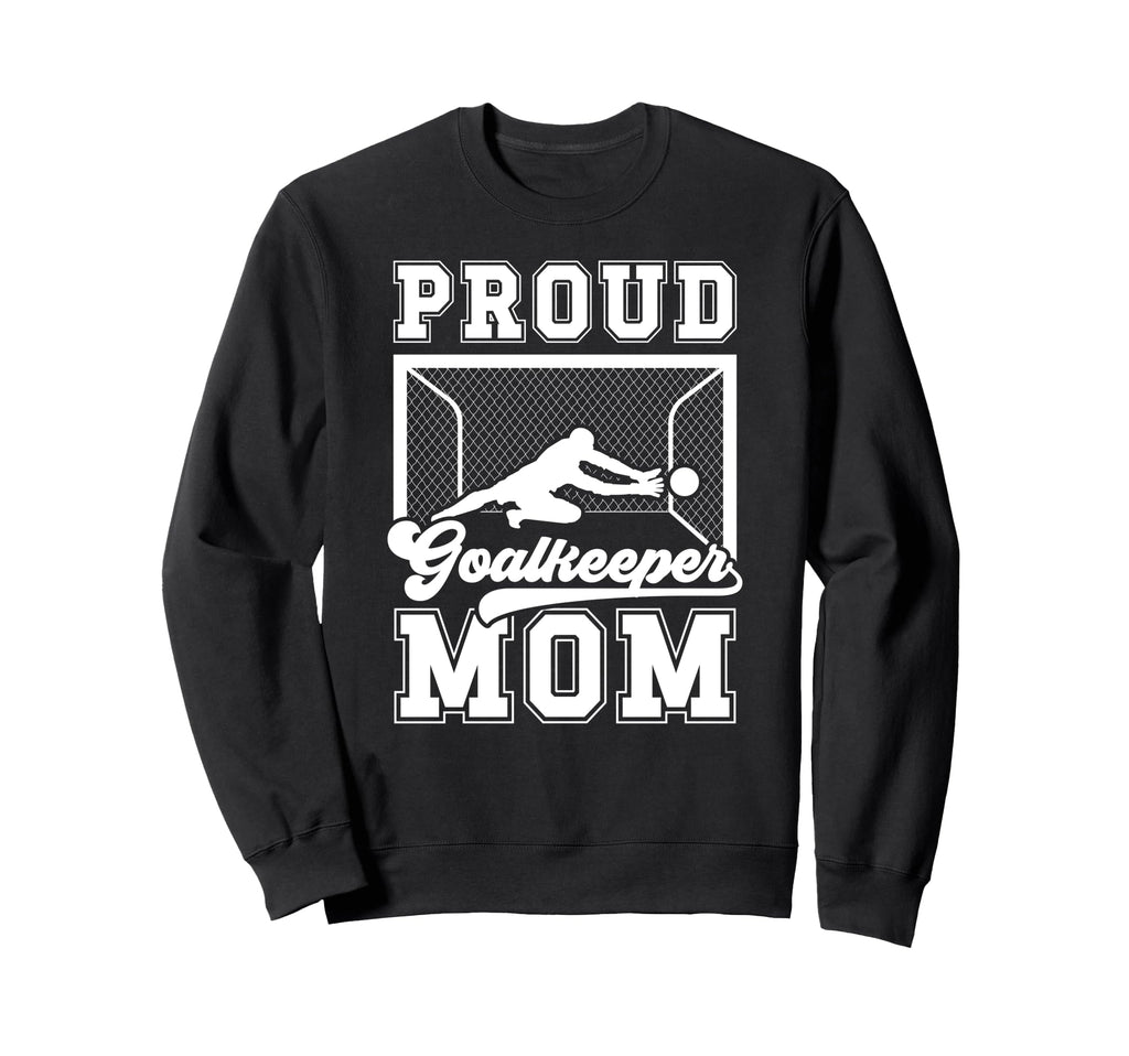 Proud Soccer Goalkeeper Mom Soccer Sweatshirt - Minimalist Print Unisex